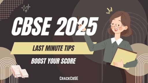 cbse 2025 exam last minute preparation